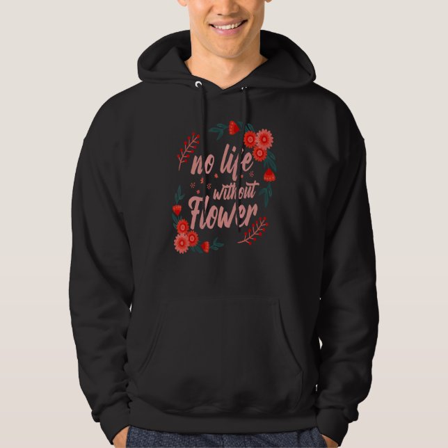 Sudadera Sin vida sin floristería (Anverso)