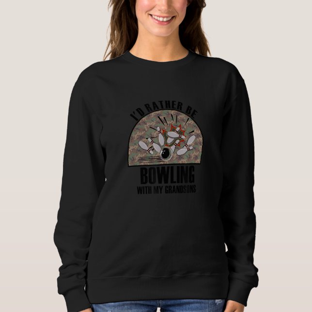Sudadera Sincere Gift Rather Be Bowling With My Grandsons (Anverso)