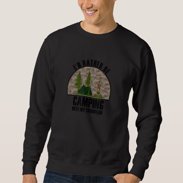 Sudadera Sincere Gift Rather Be Camping With My Grandson (Anverso)