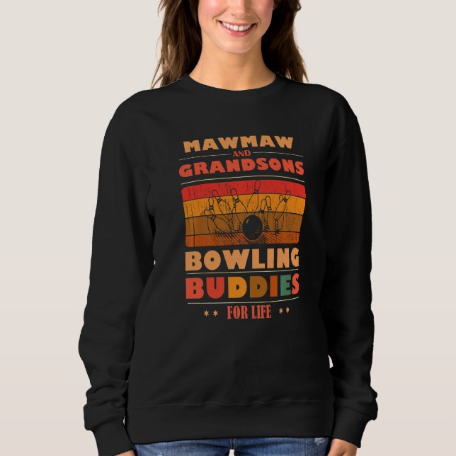 Sudadera Sincere Grandsons MAWMAW Buddies For Life Bowling  (Anverso)