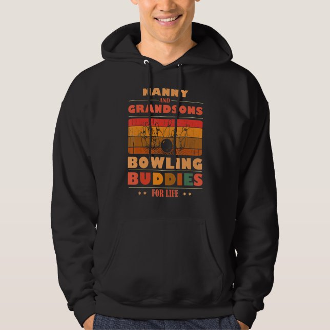 Sudadera Sincere Grandsons NANNY Buddies For Life Bowling (Anverso)
