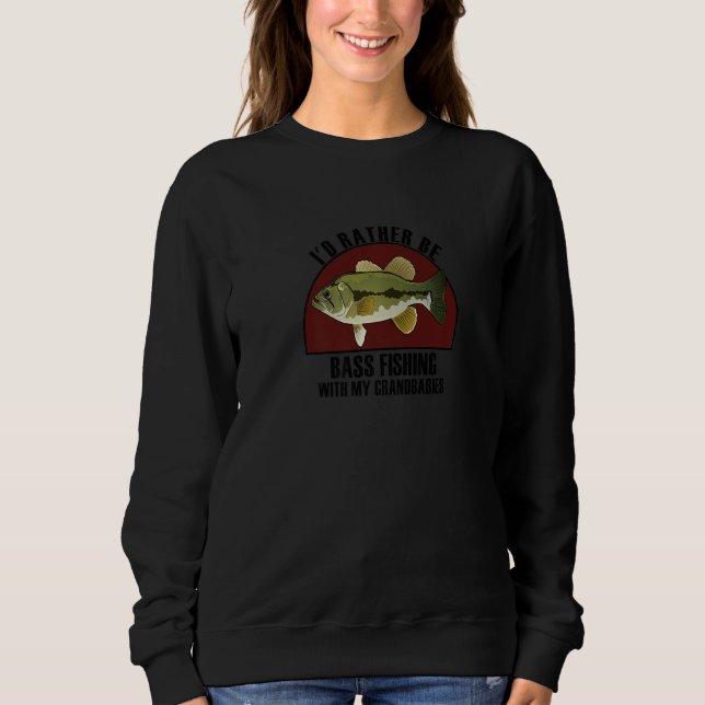 Sudadera Sincere Rather Be W My Grandbabies Bass Fishing Pr (Anverso)