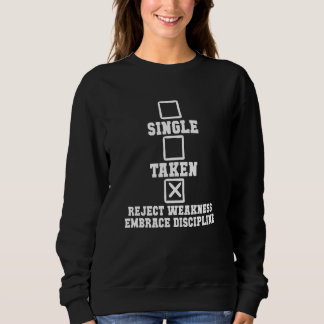 Sudadera Single Taken Reject Modernity Embrace Discipline