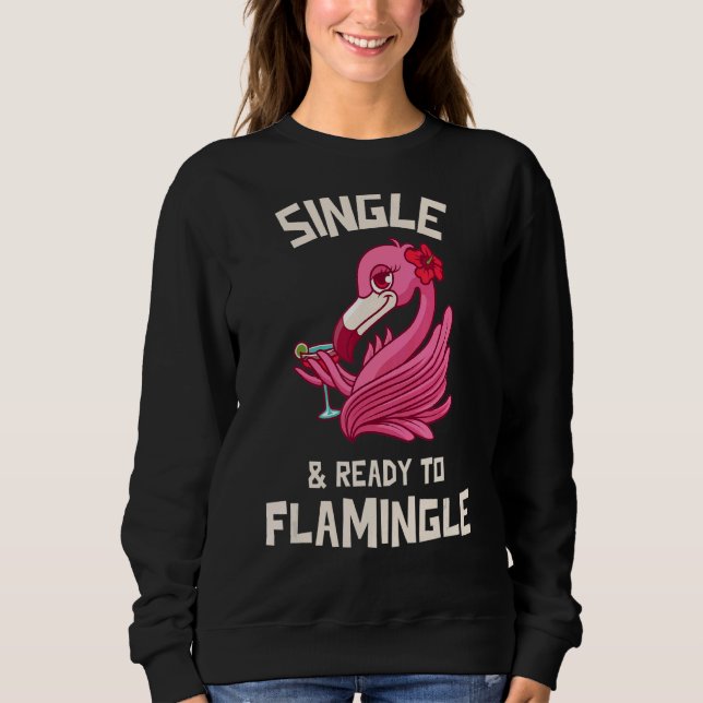 Sudadera Single Y Ready To Flamingle Flamingo Mingl (Anverso)