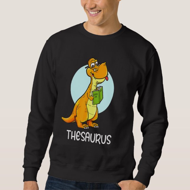Sudadera Sinónimos de Dinosaurios de Tesauro Cute Antonyms  (Anverso)