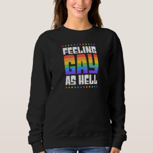 Sudadera Sintiéndose Gay As Hell Trendy Lgbtq Queer Pride A