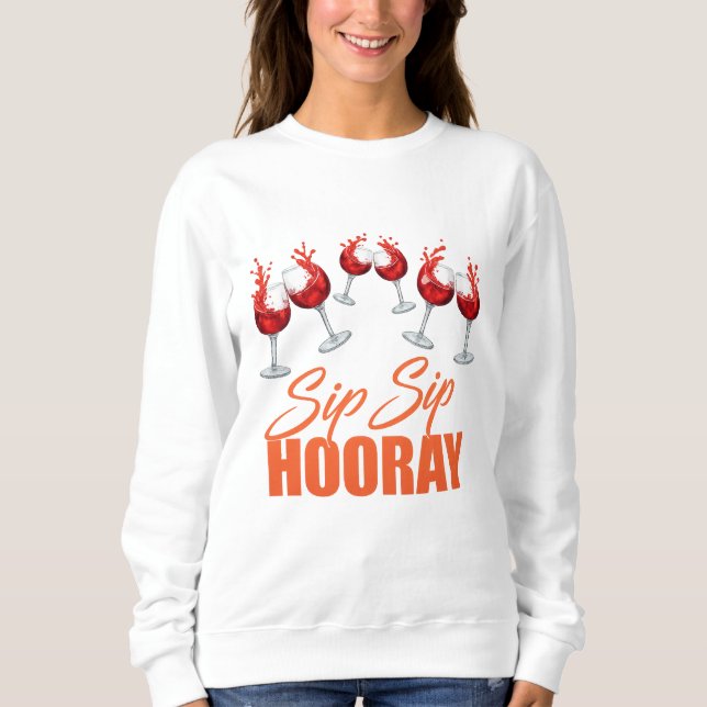 Sudadera Sip Sip Hooray Celebration Graphic – Women’s Basic (Anverso)