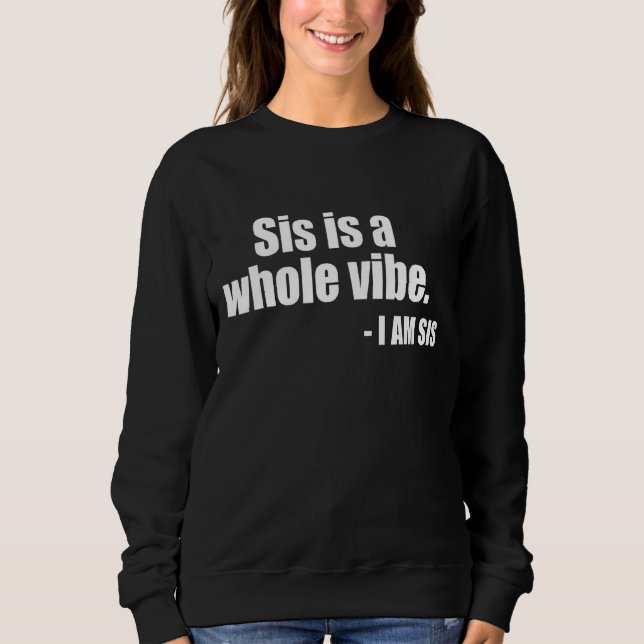Sudadera Sis Es Toda Una Vibalidad (Anverso)