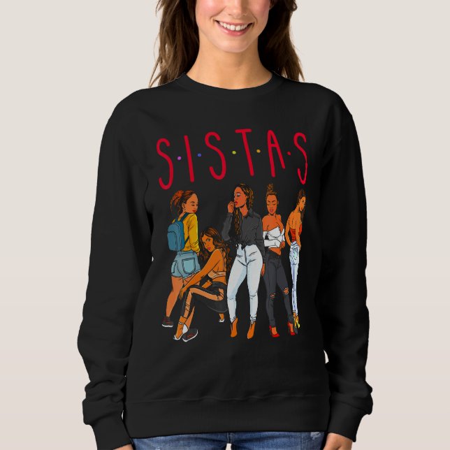 Sudadera Sistas Chica negra magia diversión Melanin Mujeres (Anverso)