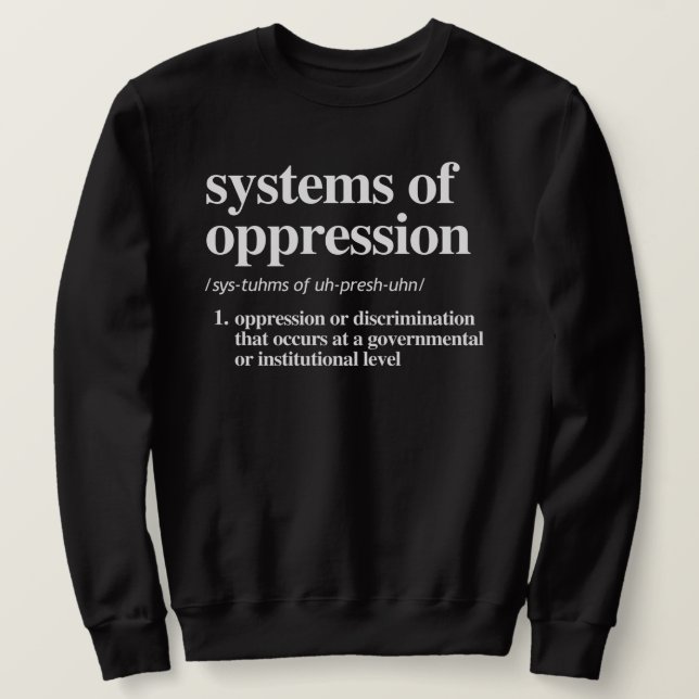 Sudadera Sistemas de definición de opresión (Anverso del diseño)