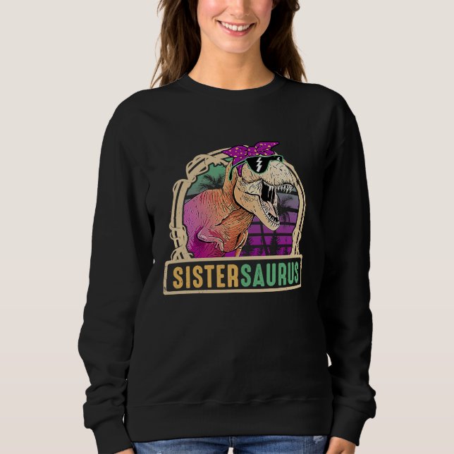 Sudadera Sister Saurus Sistersaurus Rex Dinosaur Family Mat (Anverso)