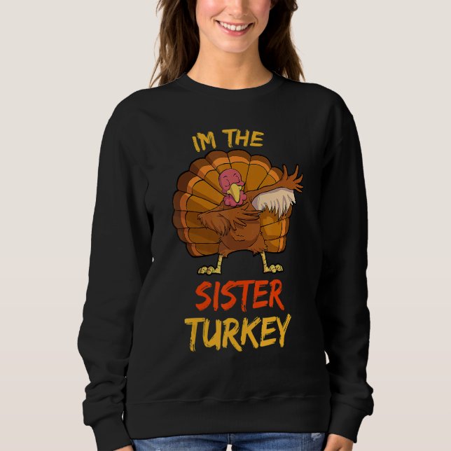 Sudadera Sister Turkey Matching Family Group Thanksgiving P (Anverso)