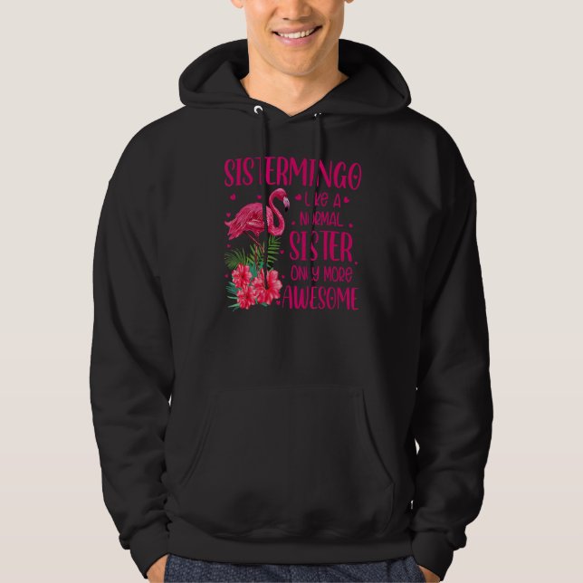 Sudadera Sistermingo Como Una Hermana Normal Flamingo Sis 1 (Anverso)