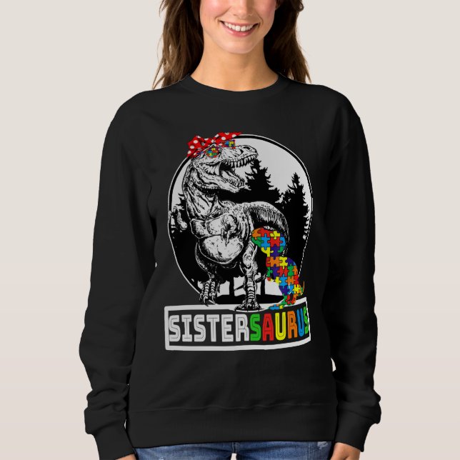 Sudadera Sistersaurus T Rex Dinosaur Sister Saurus Autism A (Anverso)