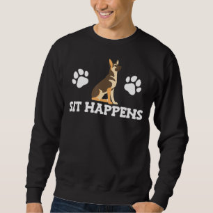 Sudadera Sit Happens Perro Pastor Alemán