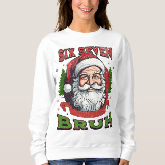 Sudadera Six Seven Bruh Xmas Internet Humor 6 7 Meme Viral