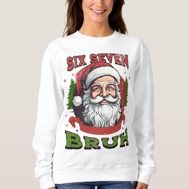 Sudadera Six Seven Bruh Xmas Internet Humor 6 7 Meme Viral (Anverso)