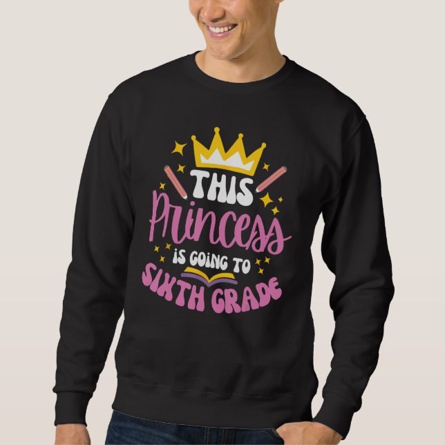 Sudadera Sixth Grade Princess Crown Pencil Back to School G (Anverso)