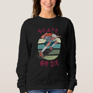 Sudadera Skate o muere Skateboard Boy