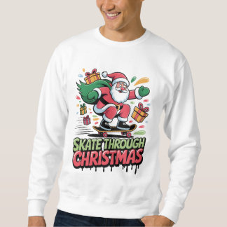 Sudadera Skate Through Christmas — Skateboard Santa Tee
