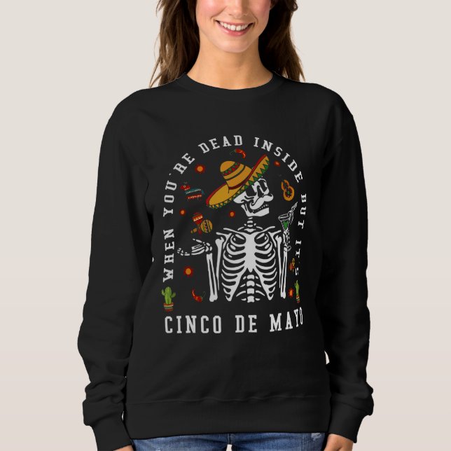 Sudadera Skeleton cuando estás muerto dentro, pero es Cinco (Anverso)