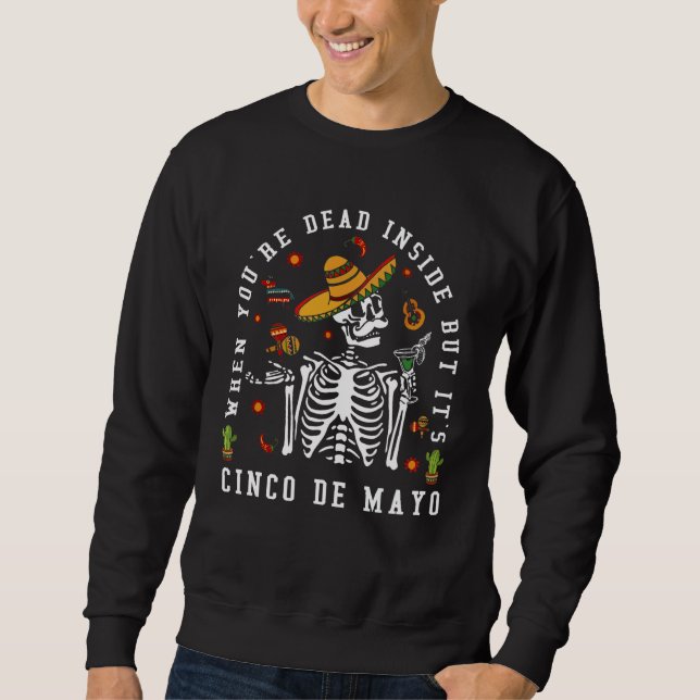 Sudadera Skeleton cuando estás muerto dentro, pero es Cinco (Anverso)