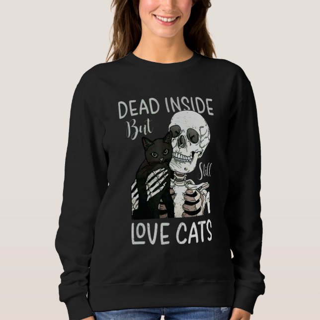 Sudadera Skeleton muerto dentro pero aún ama al gato (Anverso)