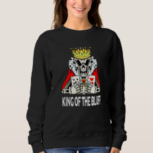Sudadera Skeleton Poker Player King Of The Bluff Pokercards