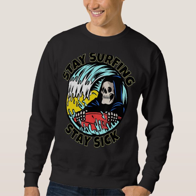 Sudadera Skeleton Stay Surfing Stay Sick Summer Beach Skull (Anverso)