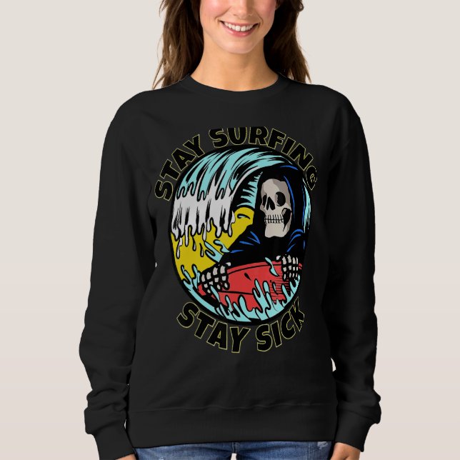 Sudadera Skeleton Stay Surfing Stay Sick Summer Beach Skull (Anverso)