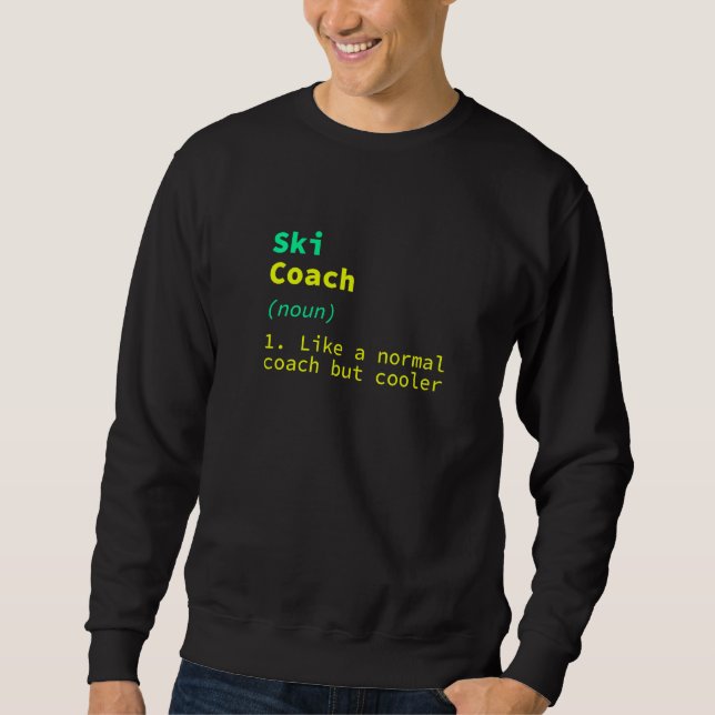 Sudadera Ski Coach Definition  Skiing Instructor Humor Skie (Anverso)