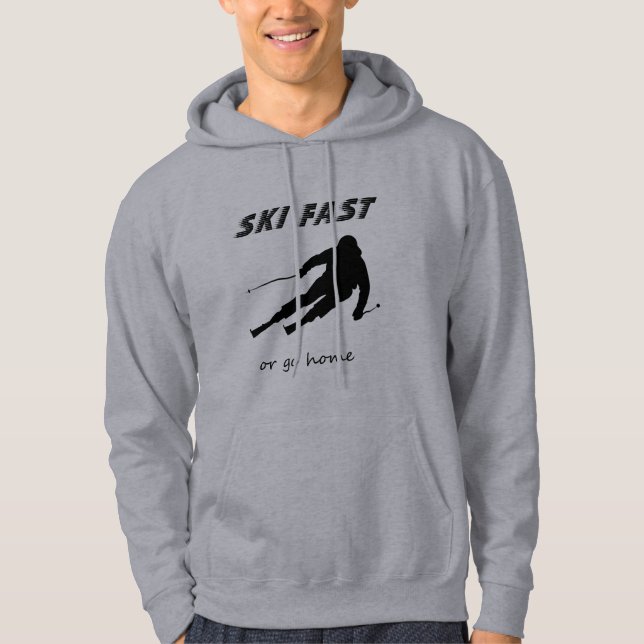 Sudadera Ski Fast Or Go Home - Funny Alpine Skiing Gift (Anverso)