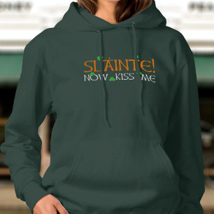 Sudadera ¡Slainte! Ahora bésame por el Día de San Patricio