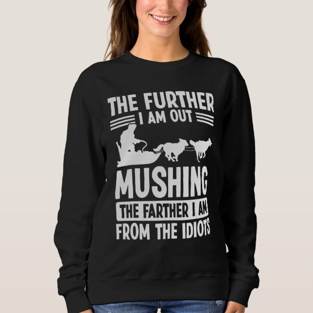 Sudadera Sled Dog Rider Alaska Mushing Season Husky Sleddin (Anverso)