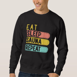 Sudadera Sleep Sauna Repetir Saunistas en murciélago térmic