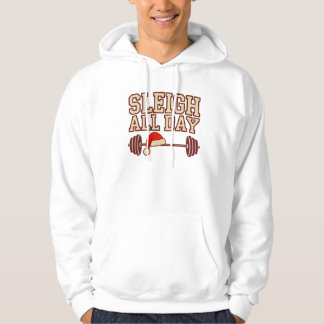 Sudadera Sleigh All Day Christmas Gym Hoodie–Funny Fitness