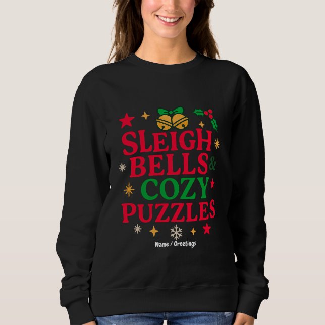 Sudadera Sleigh Bells & Cozy Puzzles Festive Holiday Gift  (Anverso)