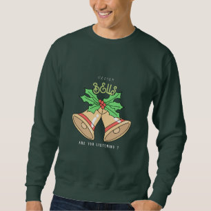 Sudadera Sleigh Bells estás escuchando a Navidades