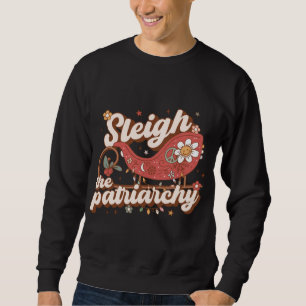Sudadera Sleigh El Patriarcado Feminismo Feminista Meme Ret