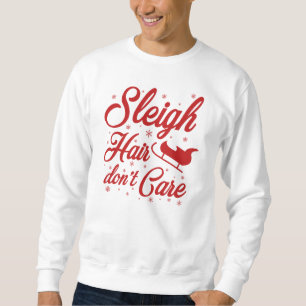 Sudadera Sleigh Hair no le importa