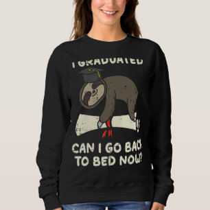 Sudadera Sloth I Graduado Puedo Volver A La Cama De Grado S