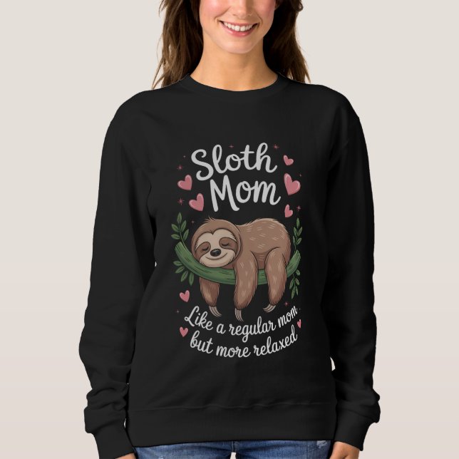 Sudadera Sloth Mom Funny Sloth (Anverso)