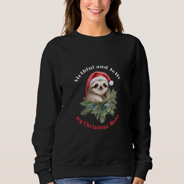 Sudadera Slothful y Jolly My Navidades Motto Design (Anverso)