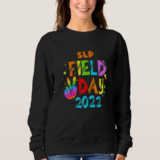 Sudadera Slp Squad Field Day First Day Last Day For S (Anverso)