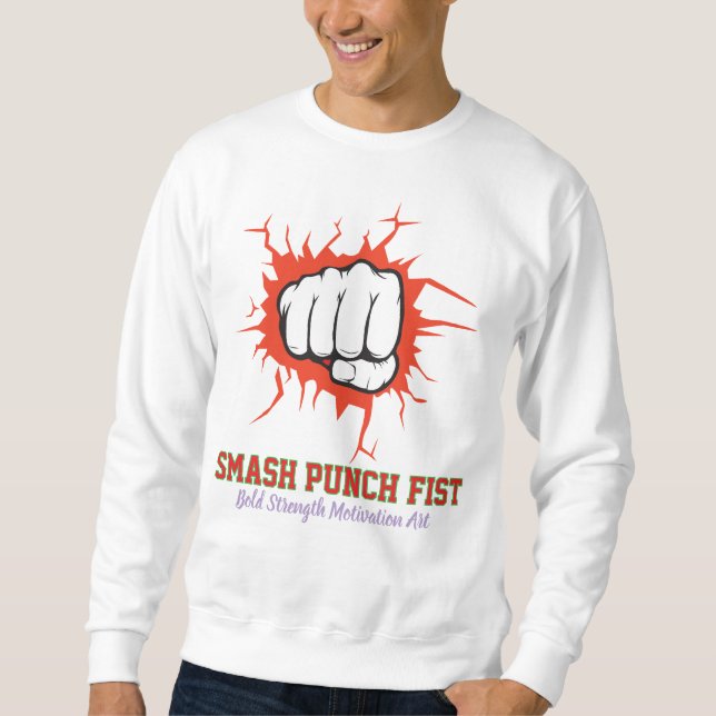 Sudadera Smash Punch Fist – Bold Strength Motivation Art (Anverso)
