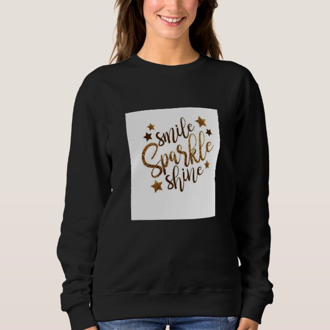 Sudadera Smiles and shines t-shirts for women  (Anverso)