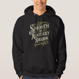 Sudadera Smooth As Kentucky Bourbon Drinker Kentucky Bourbo