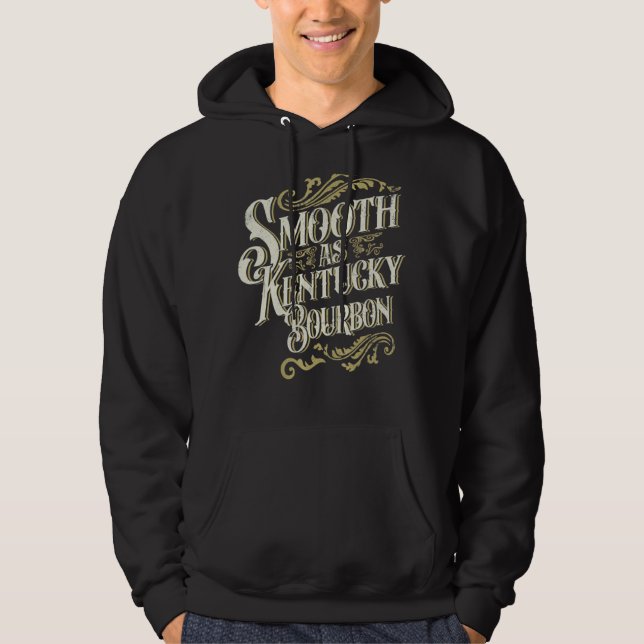 Sudadera Smooth As Kentucky Bourbon Drinker Kentucky Bourbo (Anverso)