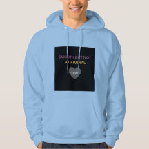 Sudadera Smooth But Not a Criminal ⭐