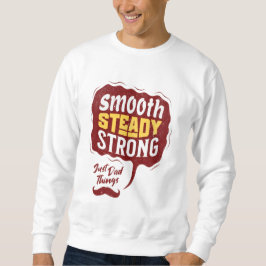 Sudadera Smooth Steady Strong Dad Tee